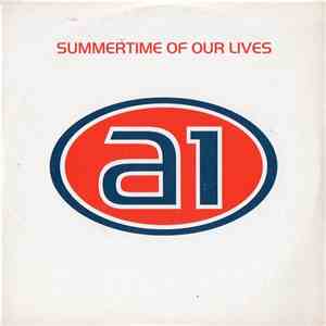 A1 - Summertime Of Our Lives download free A1 - Summertime Of Our Lives download mp3 flac