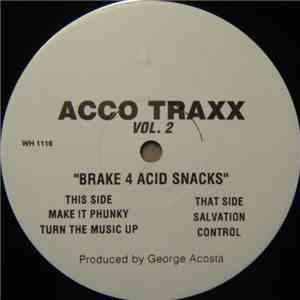 Acco Traxx - Vol. 2 - Brake 4 Acid Snacks download free