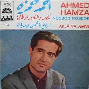 Ahmed Hamza - Nosbor Nosbor / Arja Ya Ammi download mp3 flac