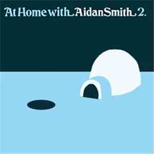 Aidan Smith - At Home With Aidan Smith 2 download mp3 flac