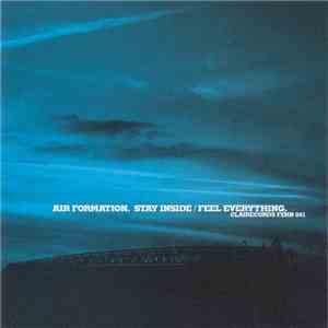 Air Formation - Stay Inside / Feel Everything download mp3 flac