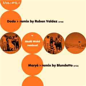 Akalé Wubé - Akalé Wubé remixed download mp3 flac