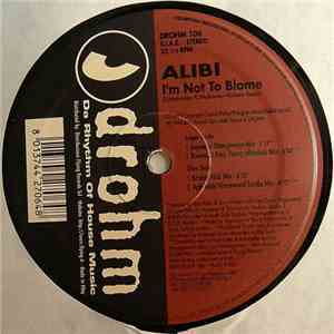 Alibi  - I'm Not To Blame download free