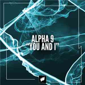 Alpha 9 - You And I download mp3 flac