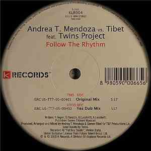 Andrea T. Mendoza vs. Tibet Feat. Twins Project - Follow The Rhythm download mp3 flac
