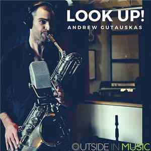Andrew Gutauskas - Look Up! download free