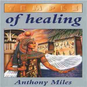 Anthony Miles - Temple Of Healing download mp3 flac