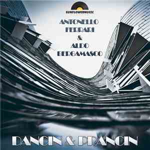 Antonello Ferrari & Aldo Bergamasco - Dancin & Prancin download mp3 flac