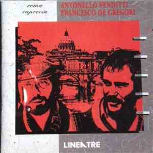 Antonello Venditti, Francesco De Gregori - Roma Capoccia download free