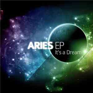 Aries  - It's A Dream EP download free