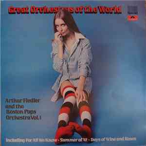 Arthur Fiedler And The Boston Pops Orchestra - Great Orchestras Of The World - Arthur Fiedler And The Boston Pops Volume 1 download free