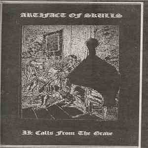 Artifact Of Skulls - II: Calls from the Grave download free
