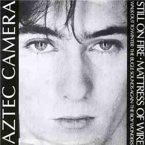 Aztec Camera - Still On Fire download mp3 flac