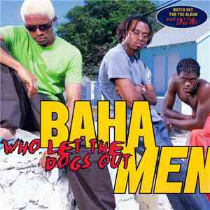 Baha Men - Who Let The Dogs Out download free