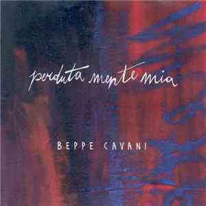 Beppe Cavani - Perduta Mente Mia download free Beppe Cavani - Perduta Mente Mia download mp3 flac