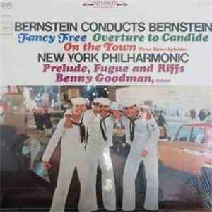 Bernstein / New York Philharmonic - Bernstein Conducts Bernstein: Fancy Free / Overture To Candide / On The Town / Prelude, Fugue And Riffs download free