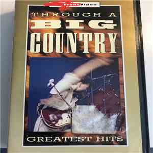 Big Country - Through A Big Country Greatest Hits download mp3 flac