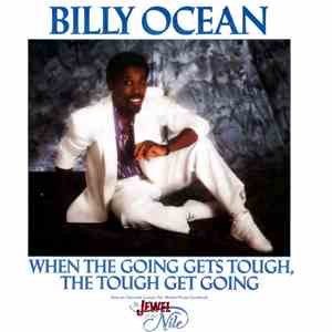 Billy Ocean - When The Going Gets Tough, The Tough Get Going download mp3 flac