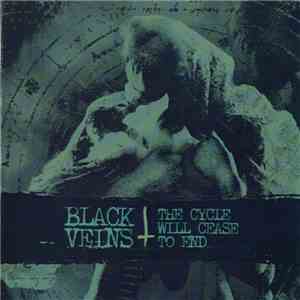 Black Veins - The Cycle Will Cease To End download mp3 flac