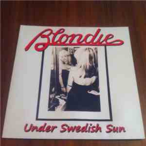 Blondie - Under Swedish Sun download mp3 flac