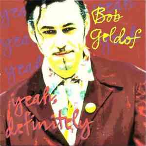 Bob Geldof - Yeah, Definitely download mp3 flac