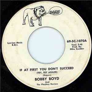 Bobby Boyd And The Playboy Review - If At First You Don't Succeed (Try, Try Again) / Forgive And Forget download free