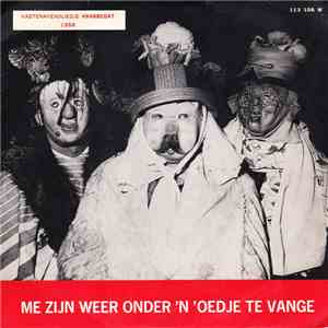 Boere Van De Leutige Ploeg - Me Zijn Weer Onder 'N 'Oedje Te Vange download free