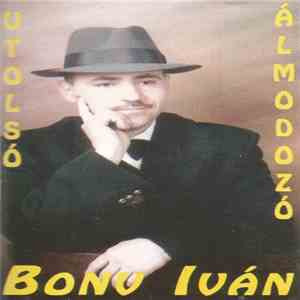 Bonv Iván - Utolsó Álmodozó download free