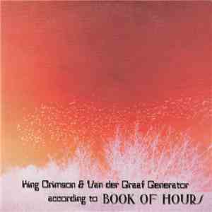 Book Of Hours - King Crimson & Van Der Graaf Generator According To Book Of Hours download mp3 flac