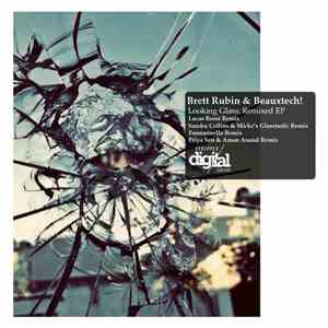Brett Rubin  & Beauxtech! - Looking Glass: Remixed EP download mp3 flac
