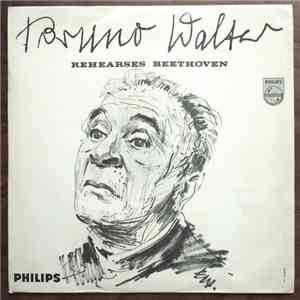 Bruno Walter - Rehearses Beethoven download mp3 flac Bruno Walter - Rehearses Beethoven download free