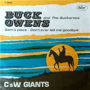 Buck Owens And The Buckaroos - Sam's Place / Don't Ever Tell Me Goodbye download mp3 flac