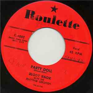 Buddy Knox With The Rhythm Orchids - Party Doll download free Buddy Knox With The Rhythm Orchids - Party Doll download mp3 flac