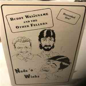 Buddy Wasisname & The Other Fellers - Nods 'n Winks download free Buddy Wasisname & The Other Fellers - Nods 'n Winks download mp3 flac