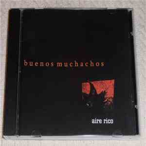 Buenos Muchachos - Aire Rico download free