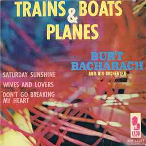 Burt Bacharach His Orchestra & Chorus - Trains And Boats And Planes download free