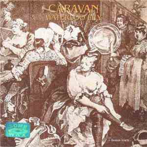 Caravan - Waterloo Lily download mp3 flac