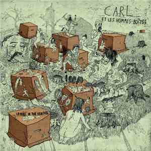 Carl Et Les Hommes Boîtes - La Paroi De Ton Ventre download free