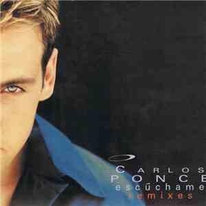 Carlos Ponce - Escuchame (Remixes) download free