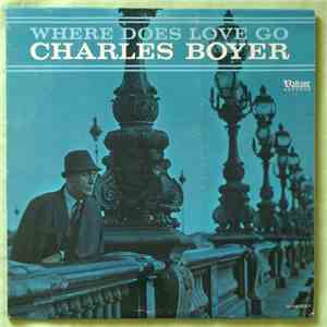 Charles Boyer - Where Does Love Go download free Charles Boyer - Where Does Love Go download mp3 flac