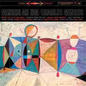 Charles Mingus - Mingus Ah Um download mp3 flac