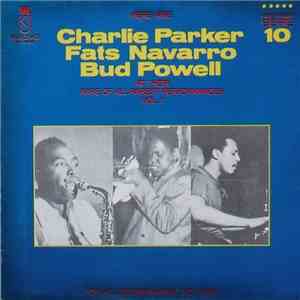 Charlie Parker, Fats Navarro, Bud Powell - At Their Rare Of All Rarest Performances Vol. 1 download free