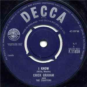 Chick Graham And The Coasters - I Know download free