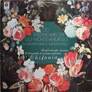 Chifonia - Od Średniowiecza Do Monteverdiego = Du-Moyen Age À Monteverdi download mp3 flac Chifonia - Od Średniowiecza Do Monteverdiego = Du-Moyen Age À Monteverdi download free