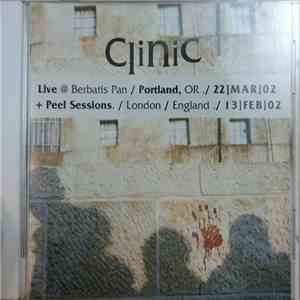 Clinic - Live in Portland + Peel Sessions download mp3 flac