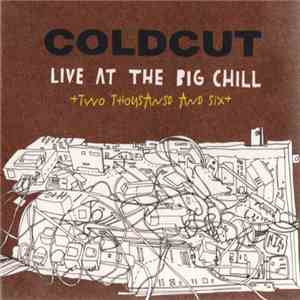 Coldcut - Live At The Big Chill 2006 download free