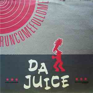 Da Juice - Runcomefollome download free