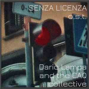 Dario Lampa And The CAQ Collective - Senza Licenza O.S.T. download mp3 flac