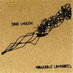 Dave Smolen - Malleable Laminates download free