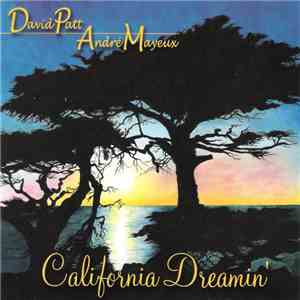 David Patt / André Mayeux - California Dreamin' download free